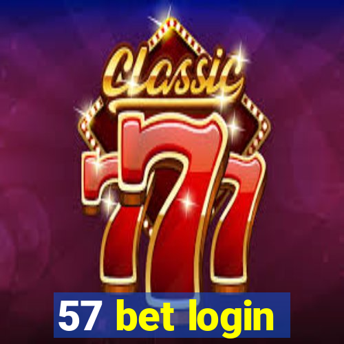 57 bet login